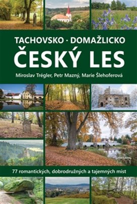 Tachovsko, Domažlicko a Český les
