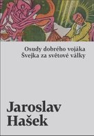 Osudy dobrého vojáka Švejka za světové války