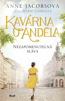 Kavárna U Anděla Nezapomenutelná sláva