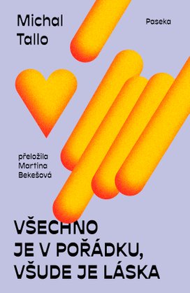Všechno je v pořádku, všude je láska 