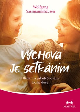 Výchova je setkáním