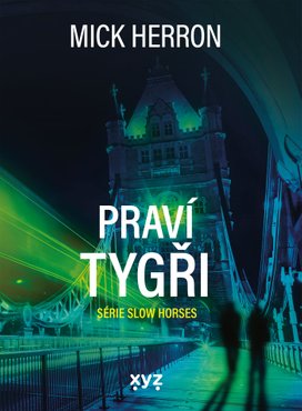 Slow Horses: Praví tygři