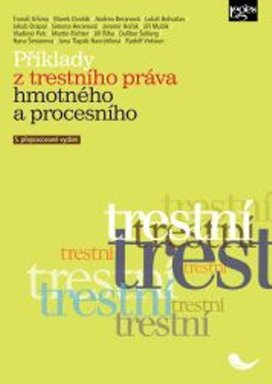 Příklady z trestního práva hmotného a procesního