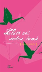 Žluté oči vedou domů