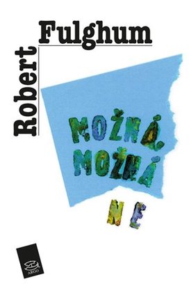 Možná, možná ne