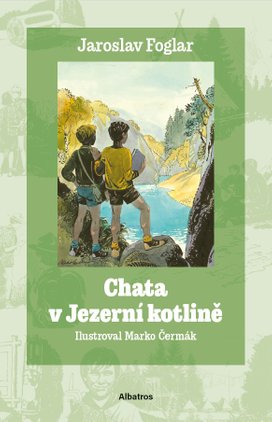 Chata v Jezerní kotlině (Dílo Jaroslava Foglara) 2
