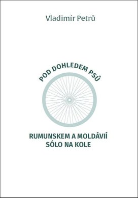Pod dohledem psů Rumunskem a Moldávií sólo na kole