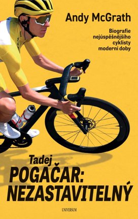 Tadej Pogačar Nezastavitelný