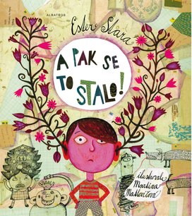 A pak se to stalo!