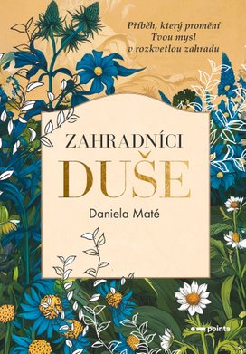 Zahradníci duše