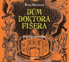 Dům doktora Fišera (audiokniha pro děti)