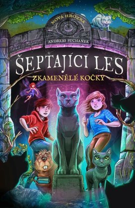 Šeptající les Zkamenělé kočky