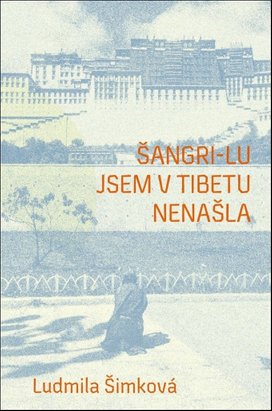 Šangri-lu jsem v Tibetu nenašla