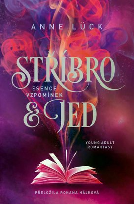 Stříbro & jed Esence vzpomínek