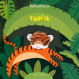 Tygřík Maňásková knížka