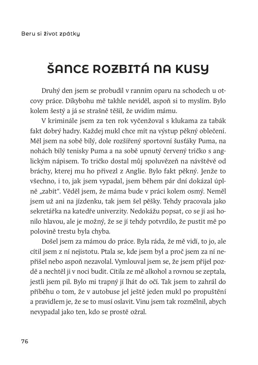 Beru si život zpátky