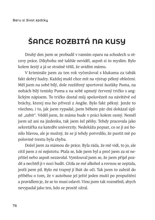 Beru si život zpátky