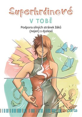 Superhrdinové v tobě