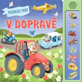 Poslouchej zvuky v dopravě