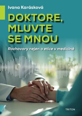 Doktore, mluvte se mnou