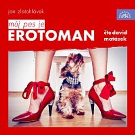 Zlatohlávek: Můj pes je erotoman