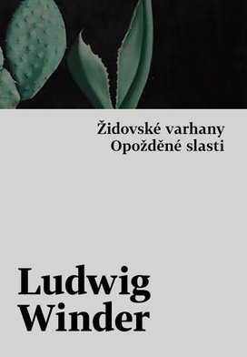 Židovské varhany, Opožděné slasti