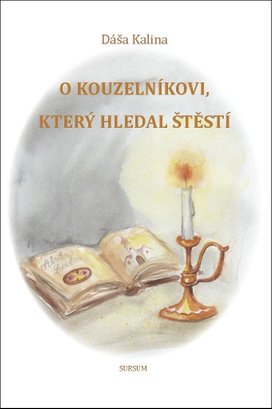 O kouzelníkovi, který hledal štěstí