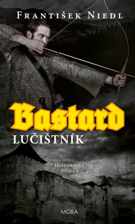 Bastard - lučištník