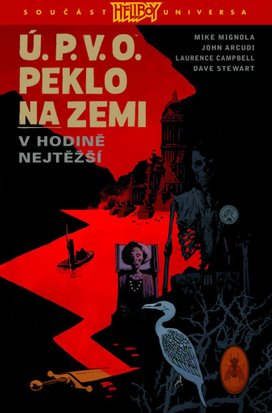 Ú.P.V.O. Peklo na zemi 15 V hodině nejtěžší