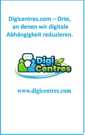 Digicentres.com – Orte, an denen wir digitale Abhängigkeit reduzieren.