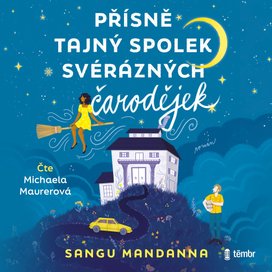 Přísně tajný spolek svérázných čarodějek