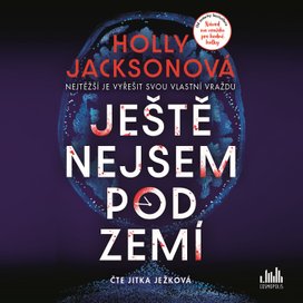 Ještě nejsem pod zemí