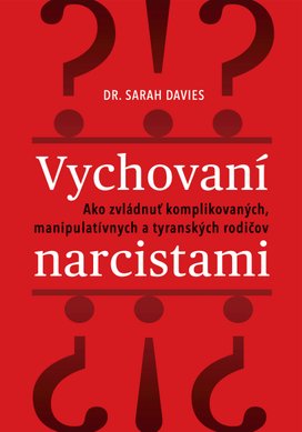 Vychovaní narcistami