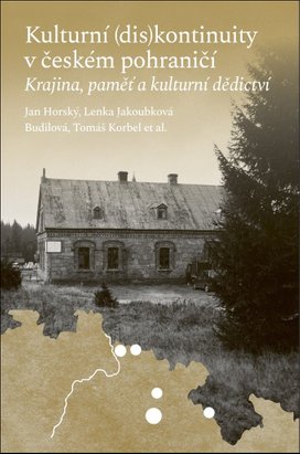 Kulturní (dis)kontinuity v českém pohraničí