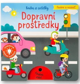Foukni a rozsviť Dopravní prostředky
