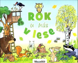 Rok u nás V lese