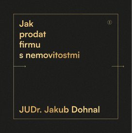 Jak prodat firmu s nemovitostmi
