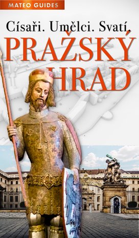 Pražský hrad – Vidět víc než ostatní