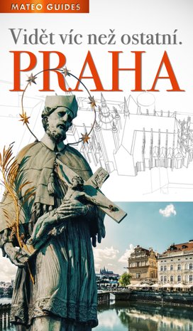 Praha – Vidět víc než ostatní (+Audio)