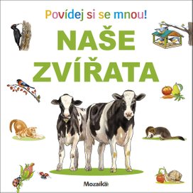 Povídej si se mnou! Naše zvířata