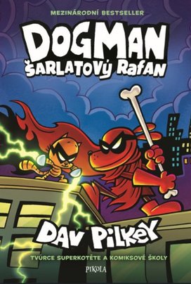 Dogman Šarlatový rafan
