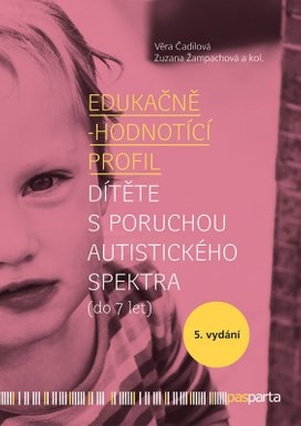 Edukačně-hodnotící profil dítěte s poruchou autistického spektra