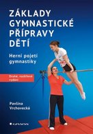 Základy gymnastické přípravy dětí
