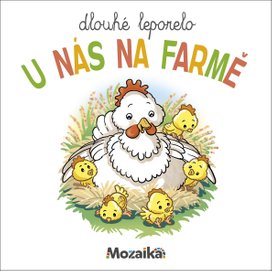 Dlouhé leporelo U nás na farmě