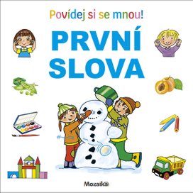 Povídej si se mnou! První slova