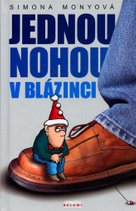 Jednou nohou v blázinci