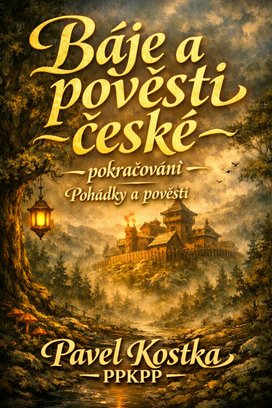 Báje a pověsti české – pokračování