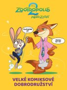 Zootropolis 2 - Velké komiksové dobrodružství