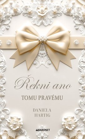 Řekni ano tomu pravému
