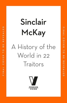 A History of the World in 22 Traitors